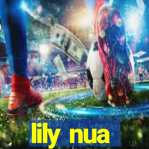 lily nua